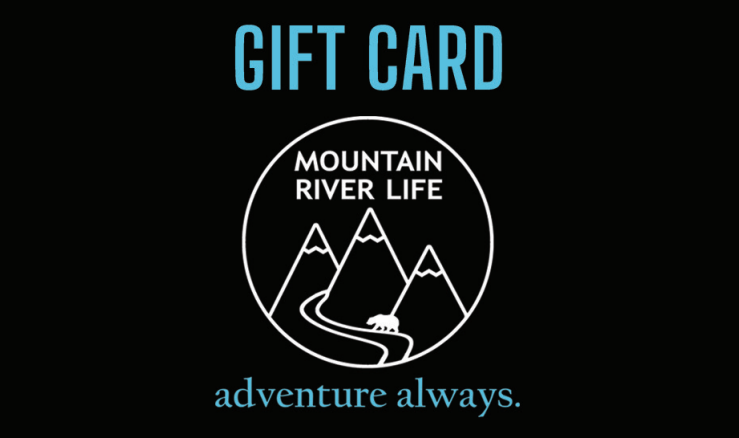 Mountain River Life Gift Card